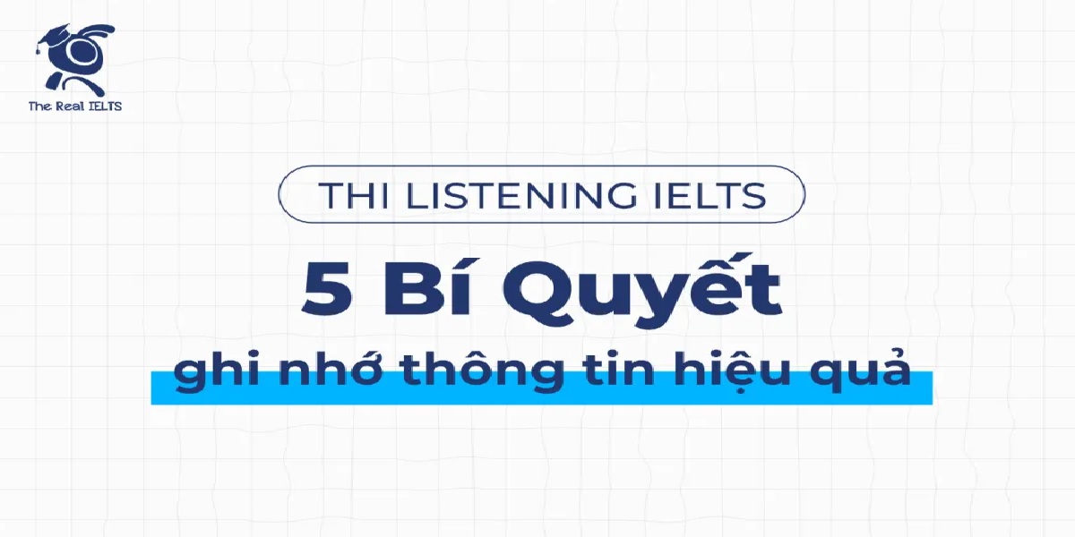 thi-listening-ielts-5-bi-quyet-ghi-nho-99
