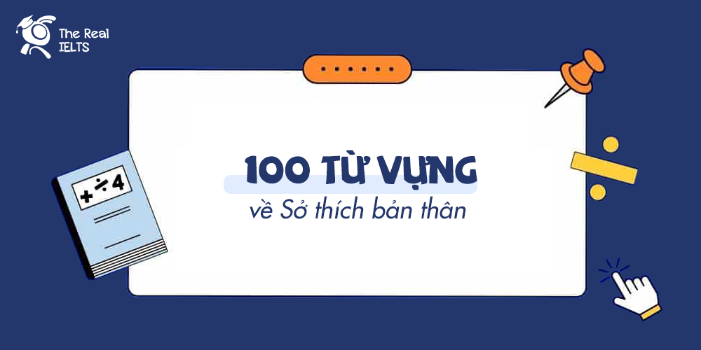 100-tu-vung-tieng-anh-chu-de-so-thich-12