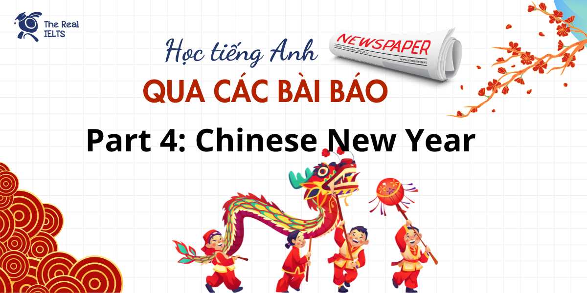 hoc-tieng-anh-bai-bao-part-4-chinese-new-year