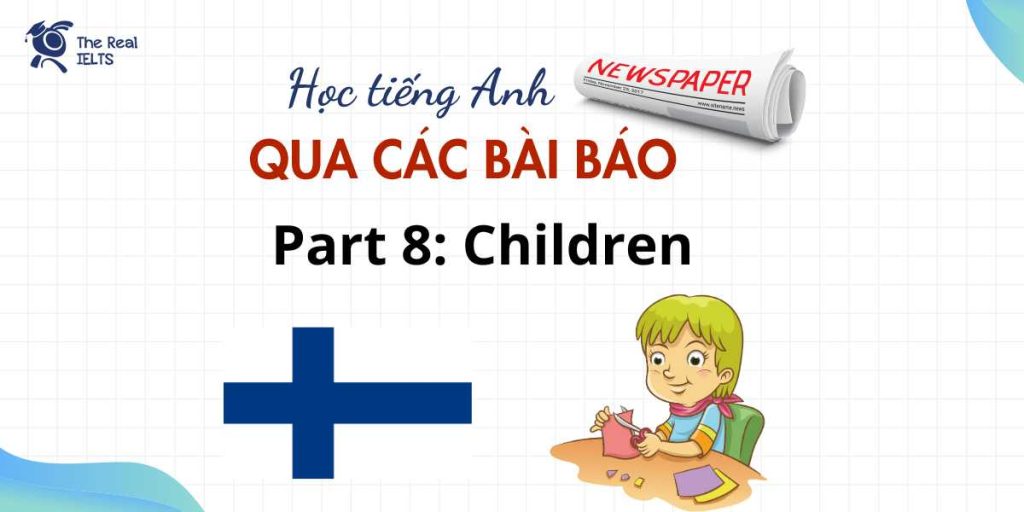 hoc-tieng-anh-bai-bao-part-8-three-12-year-old