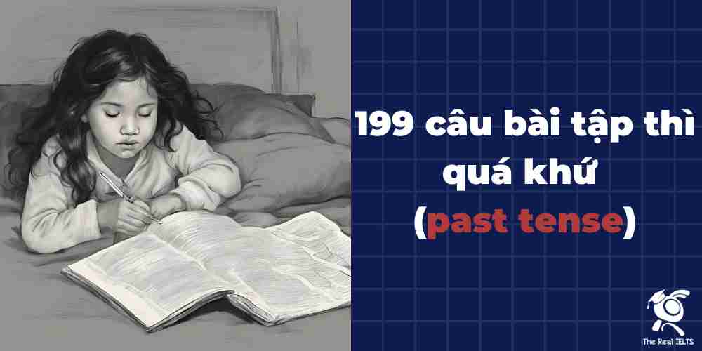 199-cau-bai-tap-thi-qua-khu-past-tense