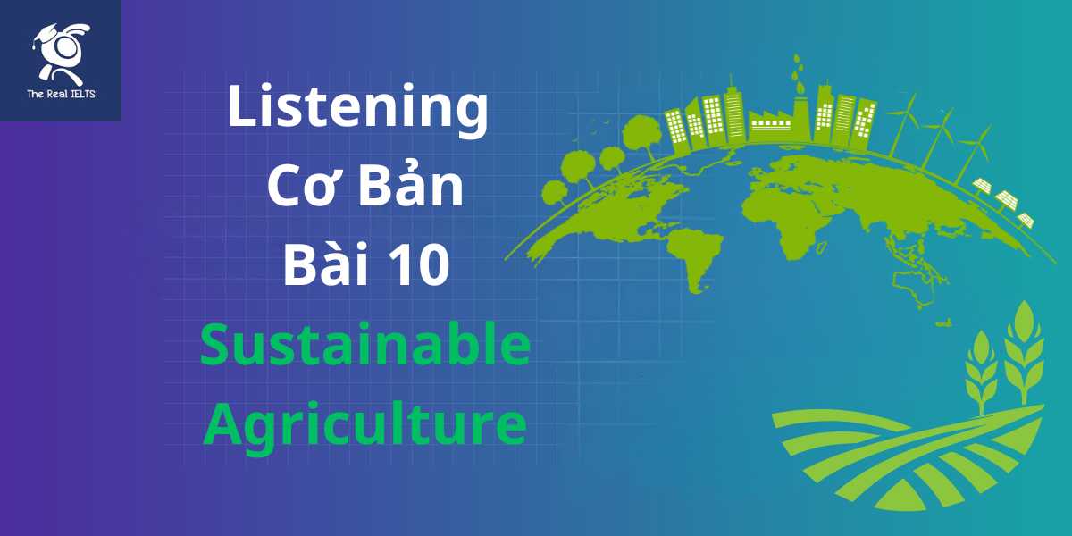 bai-tap-listening-10-sustainable-agriculture