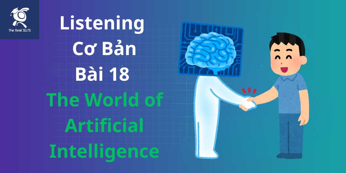 bai-tap-listening-18-artificial-intelligence