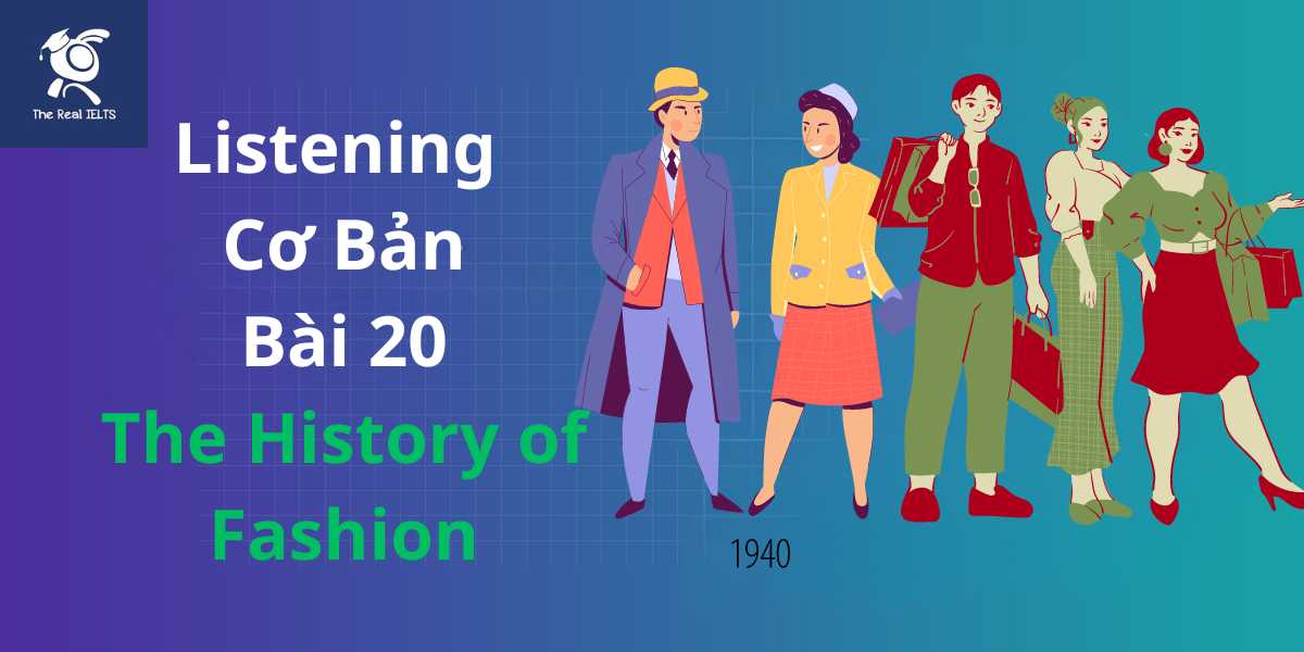 bai-tap-listening-20-the-history-of-fashion-1