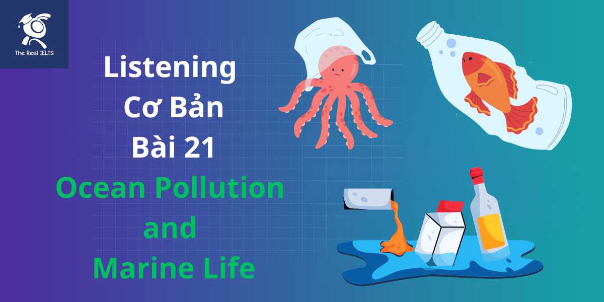 bai-tap-listening-21-ocean-pollution