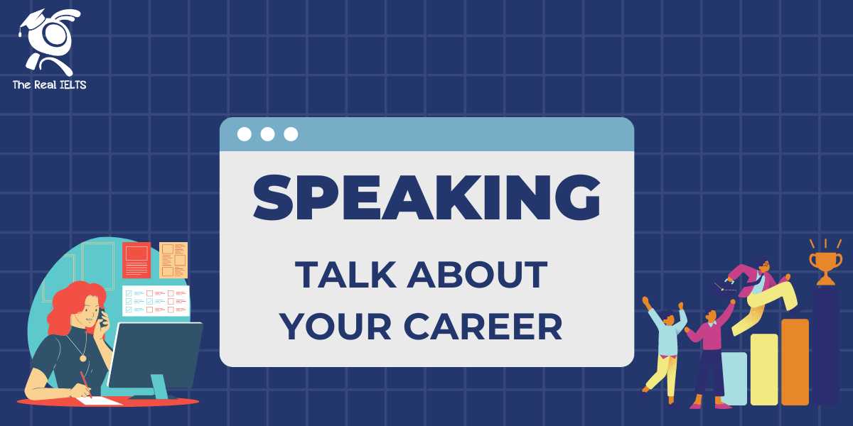 speaking-part-7-talk-about-your-career