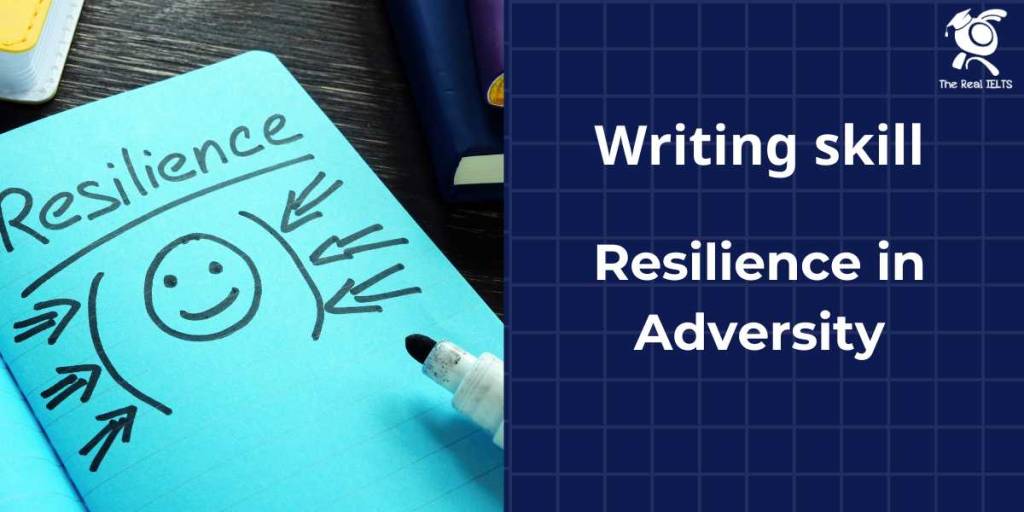 writing-skill-part-8resilience-in-adversity