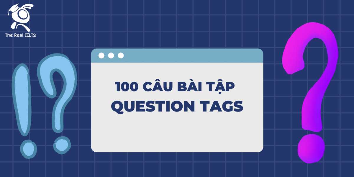 100-ly-thuyet-ve-question-tags
