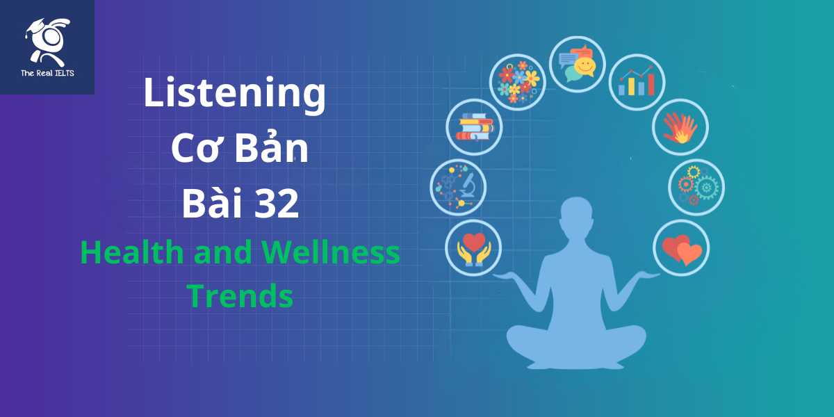 bai-tap-listening-32-health