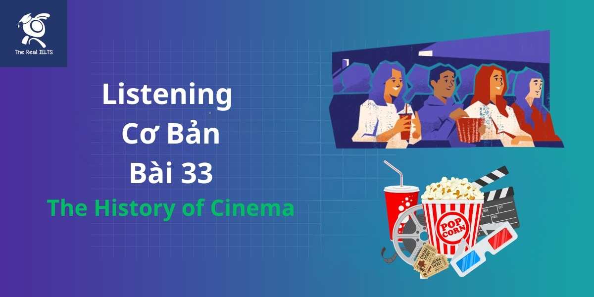 bai-tap-listening-33-the-history-of-cinema