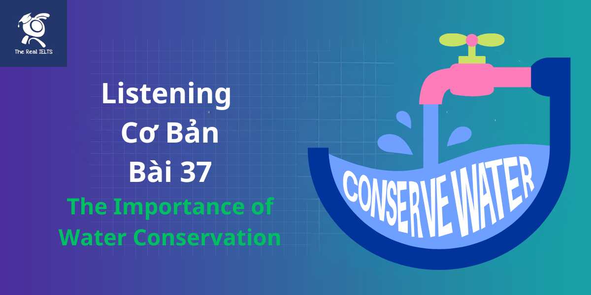 bai-tap-listening-37-water-conservation