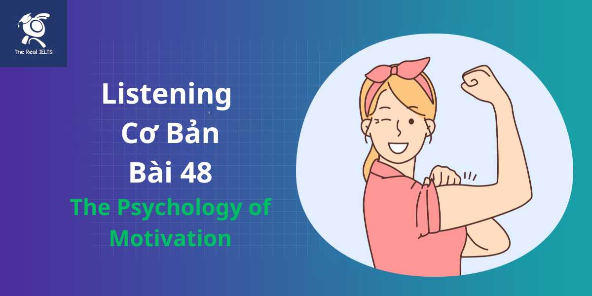 bai-tap-listening-48-motivation