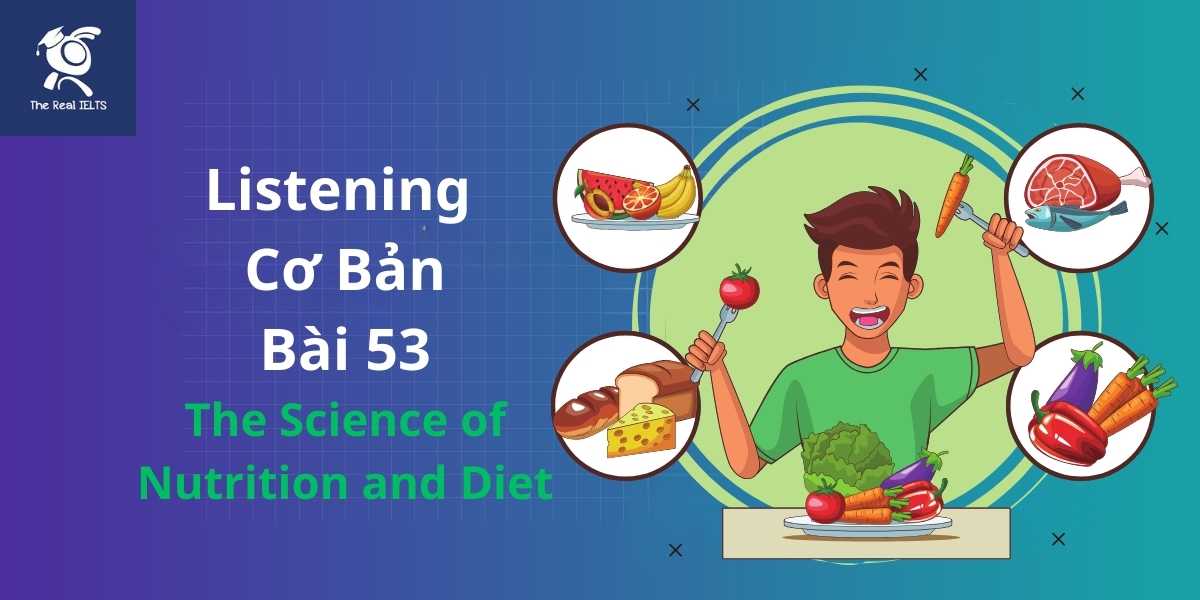 bai-tap-listening-53-nutrition-and-diet