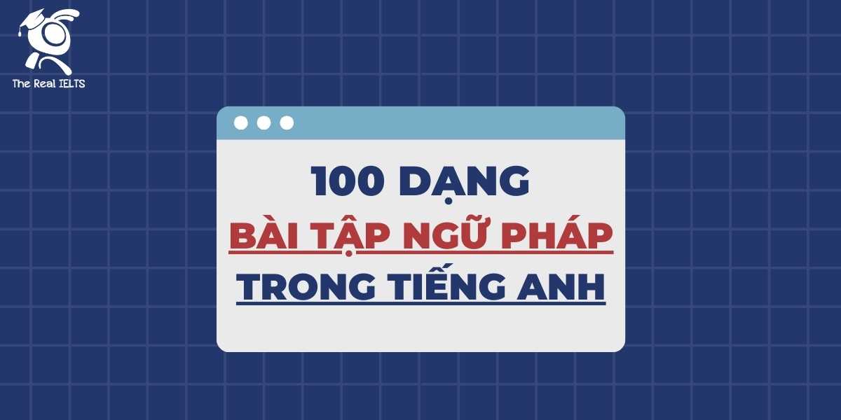 100-dang-bai-tap-ngu-phap-tieng-anh