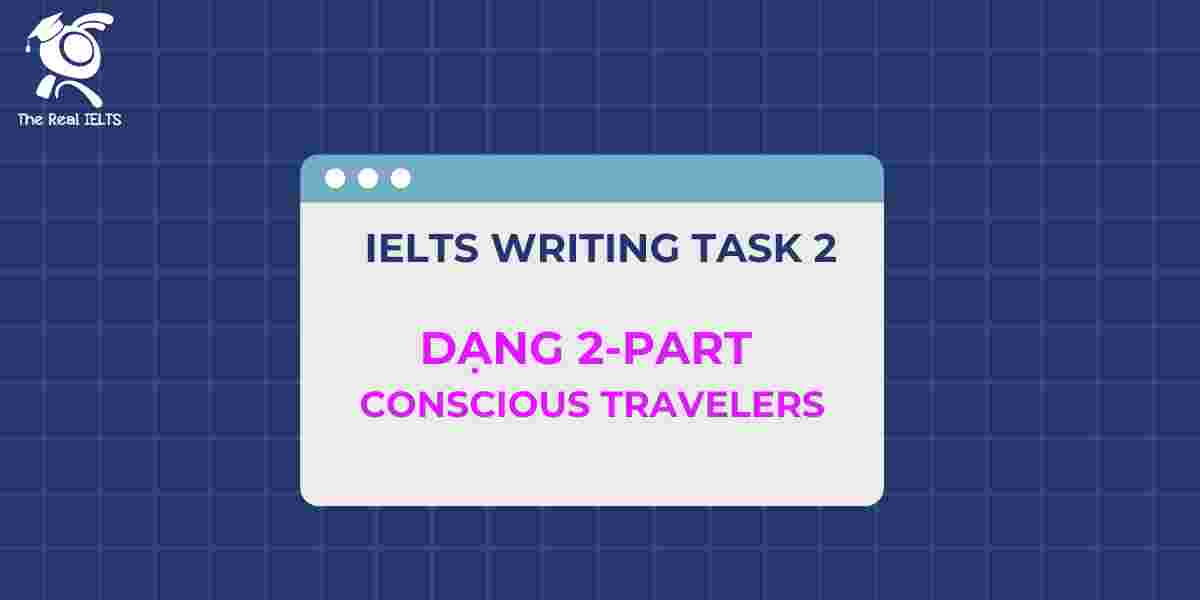 1-ielts-writing-task-2-2-part-conscious-travelers