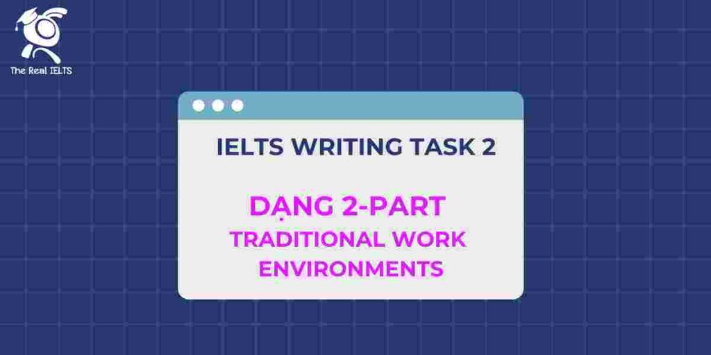 1-ielts-writing-task-2-dang-2-part-traditional-work