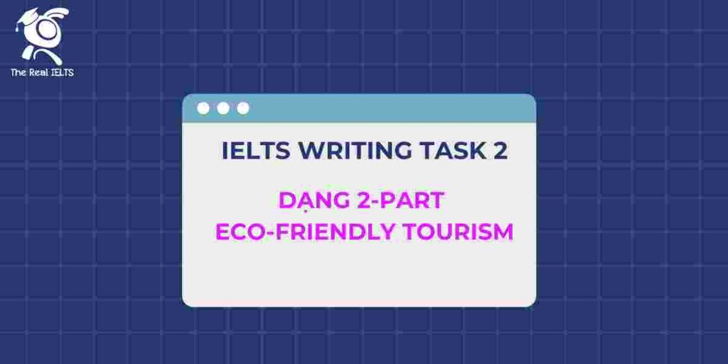 2-ielts-writing-dang-2-part-eco-friendly-tourism