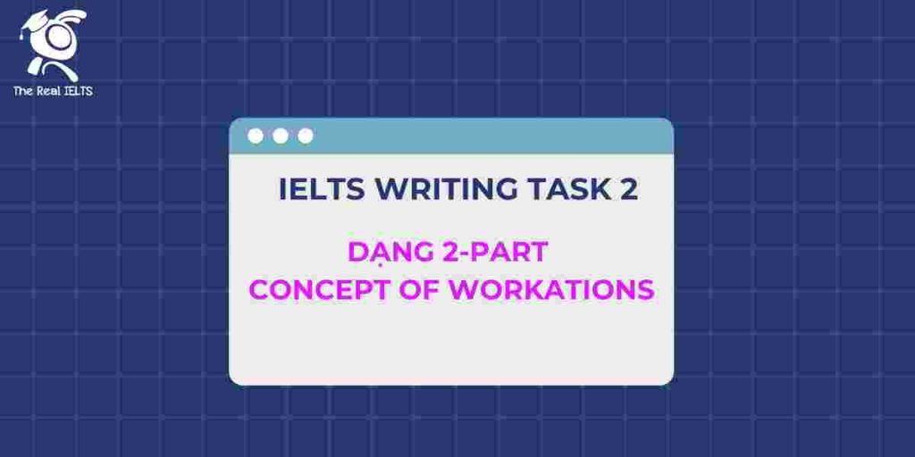 5-ielts-writing-2-part-concept-of-workations