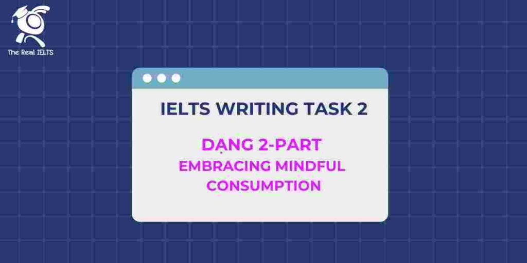 6-ielts-writing-dang-2-part-embracing-mindful