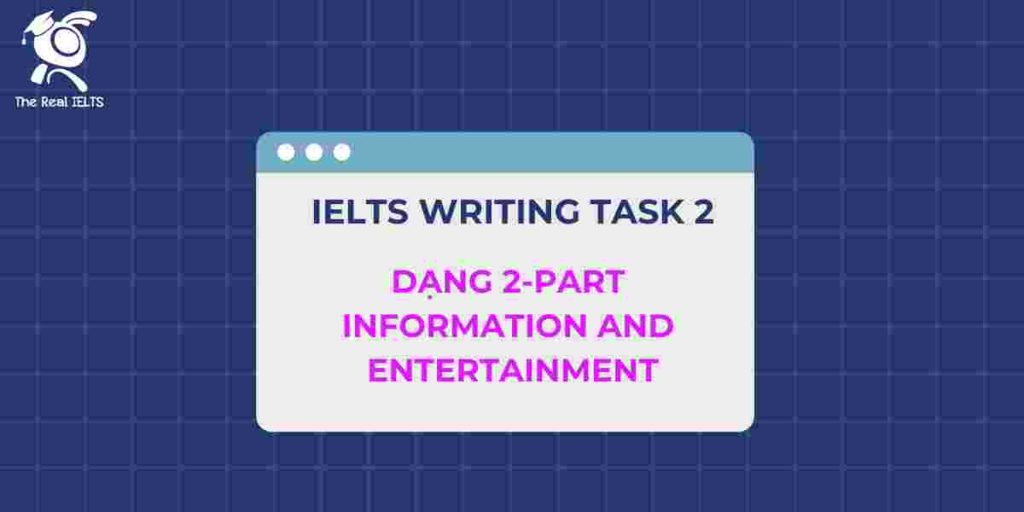 7-ielts-writing-2-part-information-and-entertainment