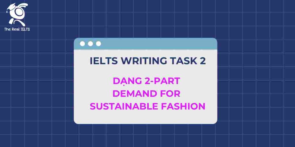 ielts-writing-2-part-demand-for-sustainable-fashio