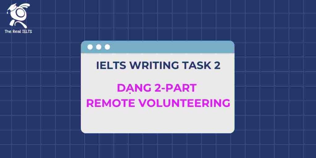 ielts-writing-dang-2-part-remote-volunteering