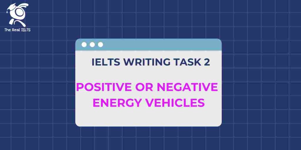 ielts-writing-positive-or-neg-vehiclesative