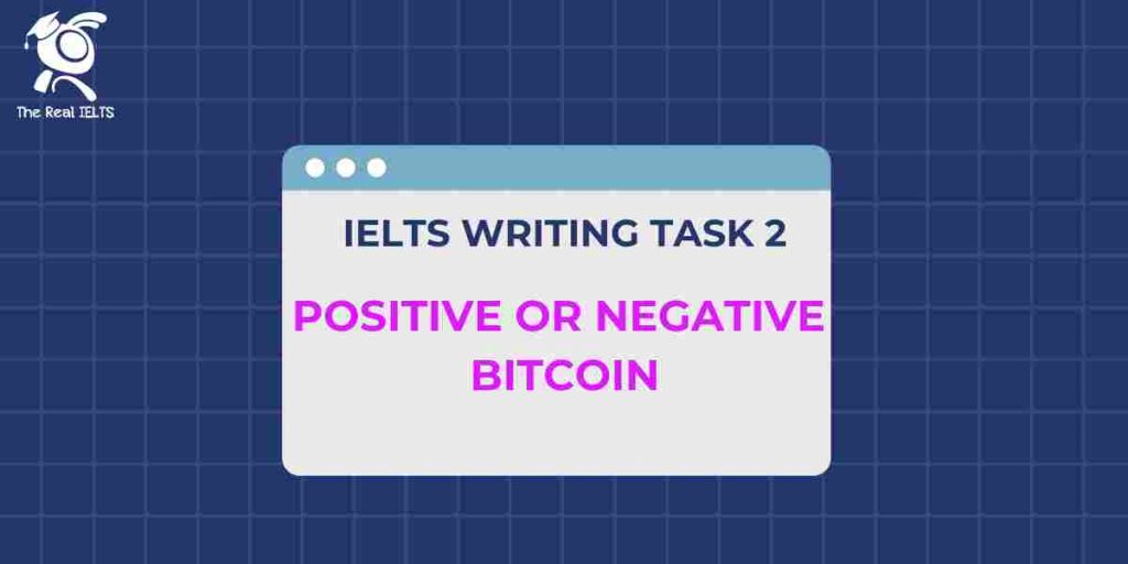 ielts-writing-positive-or-negative-bitcoin