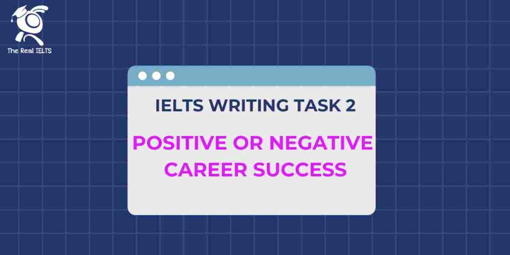 ielts-writing-positive-or-negative-career-success