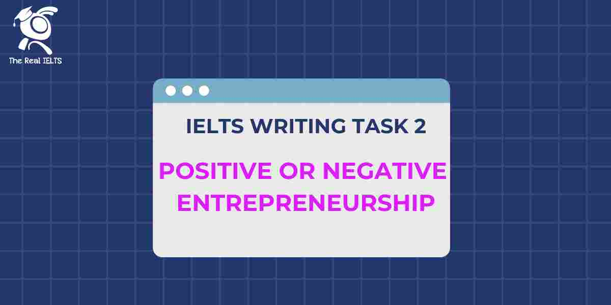 ielts-writing-positive-or-negative-entrepren