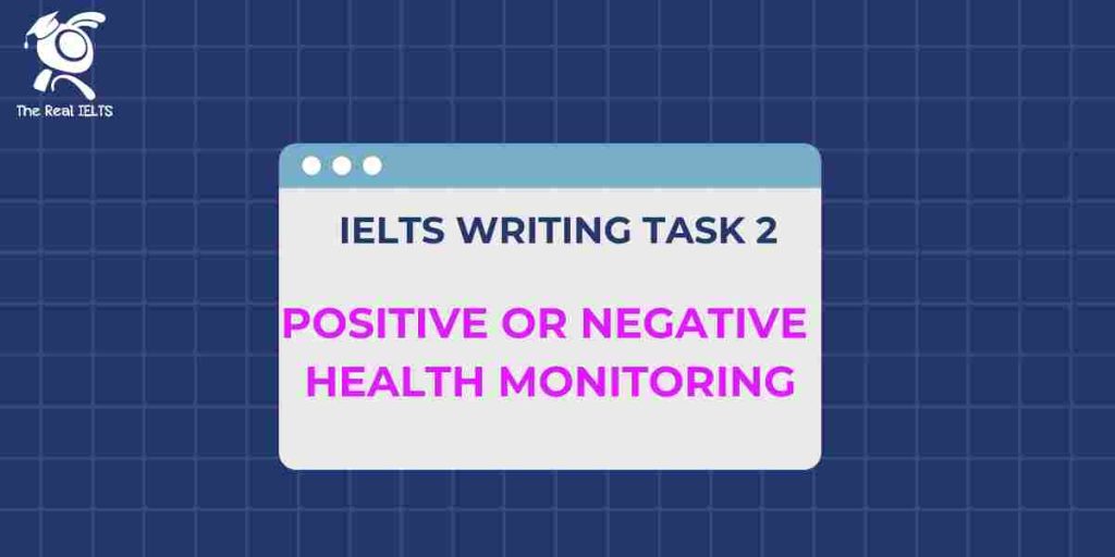 ielts-writing-positive-or-negative-health-monitori