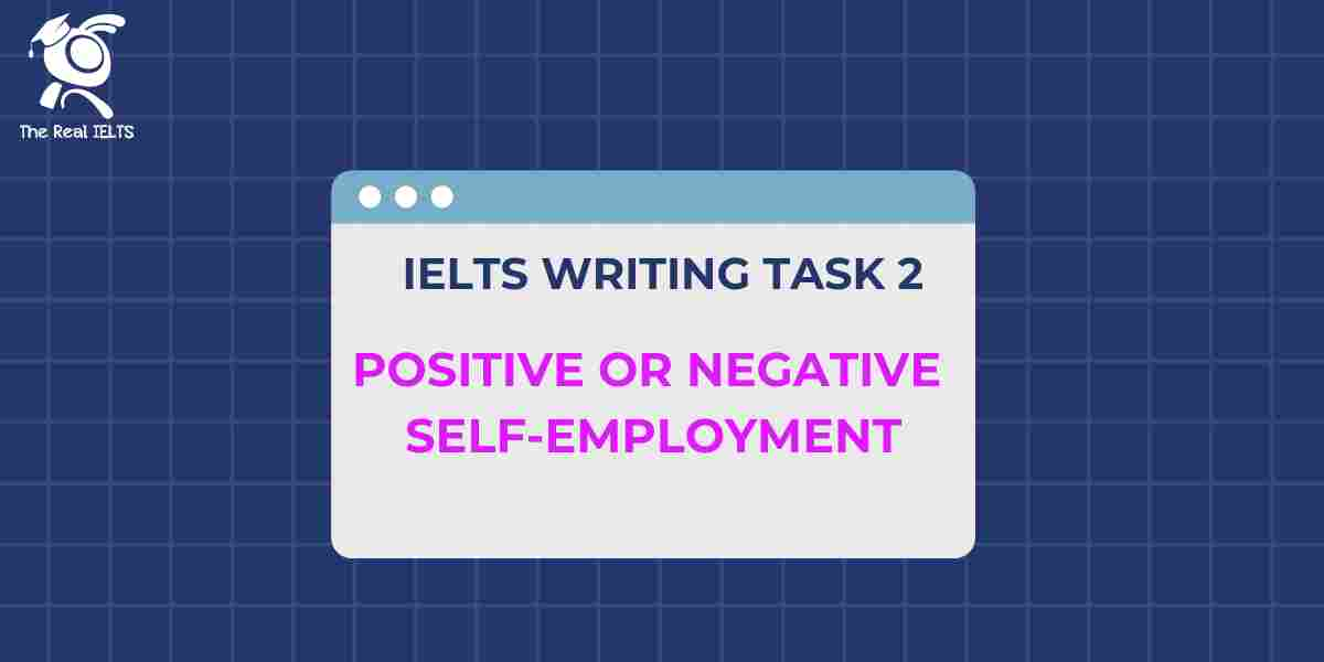 ielts-writing-positive-or-negative-self-employment