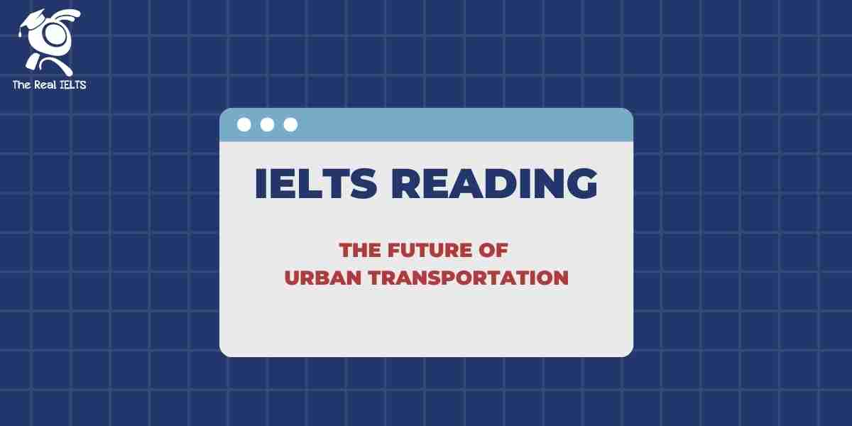 1-ielts-reading-2024-urban-transportation