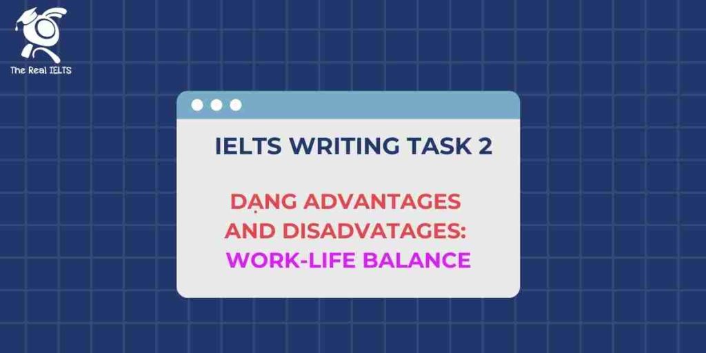 1-ielts-writing-task-2-advantages-work-life-balance