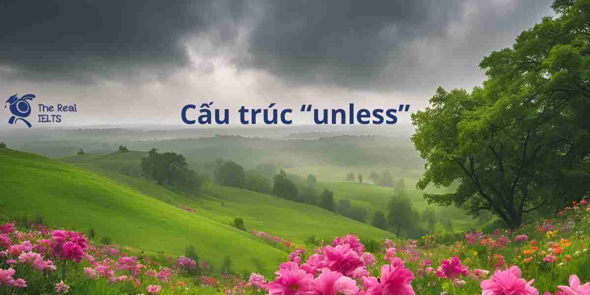 100-viet-lai-cau-su-dung-cau-truc-unless