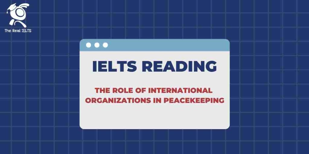 5-ielts-reading-2024-organizations-in-peacekeeping