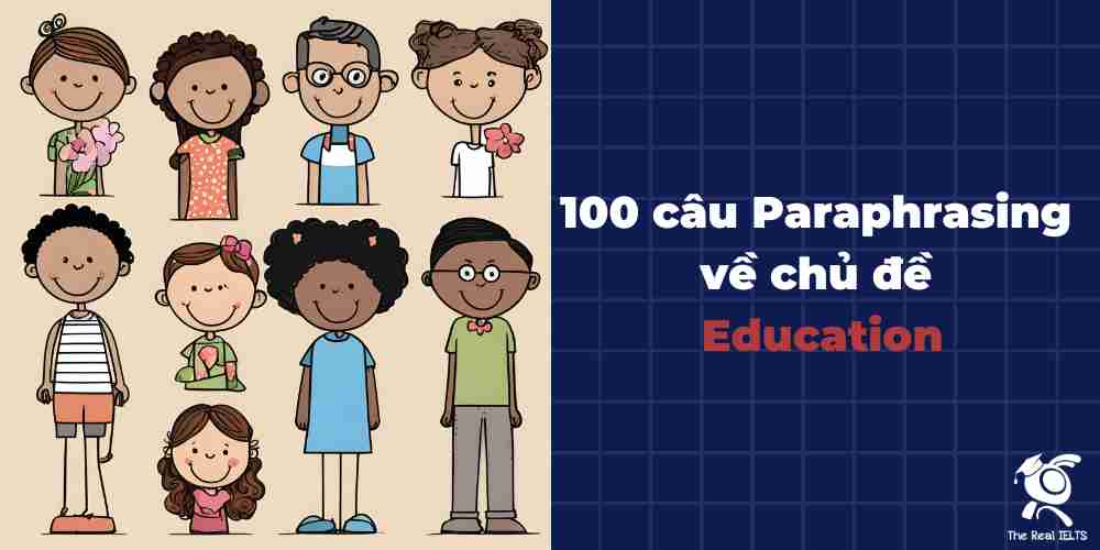 100-cau-paraphrasing-ve-chu-de-education