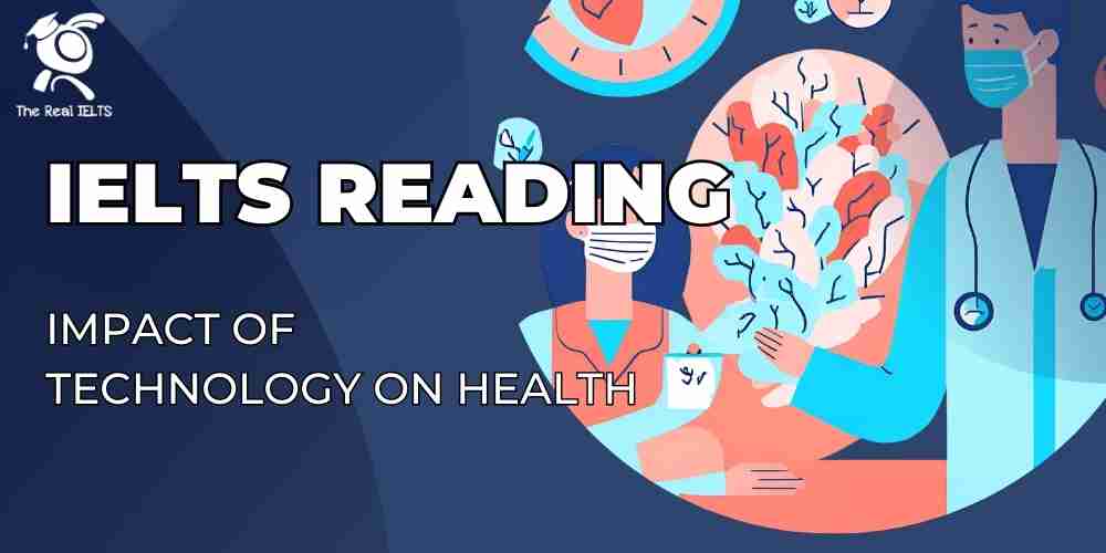 ielts-reading-13-impact-of-technology-on-health