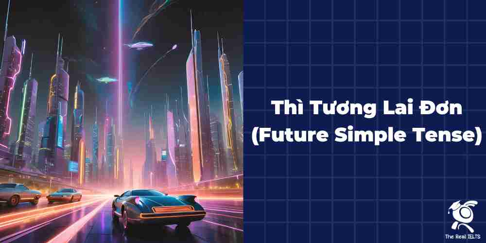 thi-tuong-lai-don-future-simple-tense