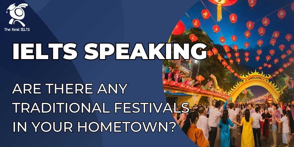 ielts-speaking-traditional-festivals-your-hometown