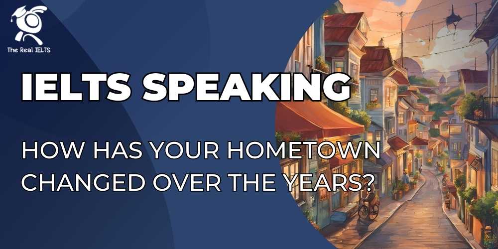 ielts-speaking-your-hometown-the-years