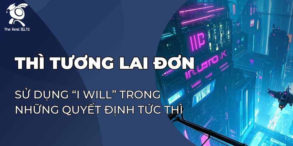 su-dung-i-will-trong-nhung-quyet-dinh-tuc-thi