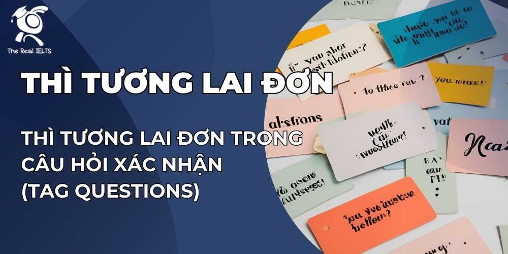 thi-tuong-lai-don-trong-cau-hoi-tag-questions