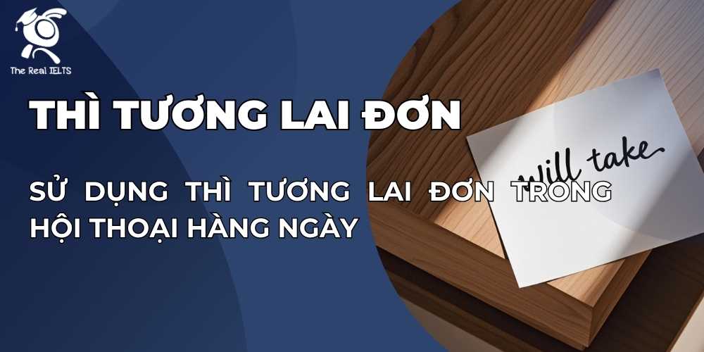 thi-tuong-lai-don-trong-hoi-thoai-hang-ngay-1