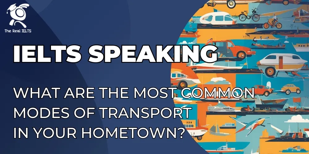 ielts-speaking-modes-of-transport-in-your-hometown