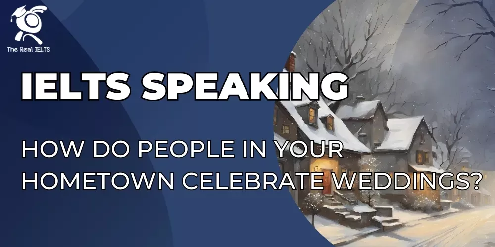 ielts-speaking-people-your-hometown-weddings