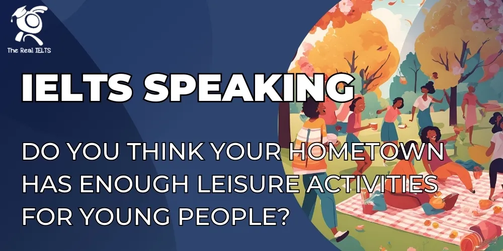 ielts-speaking-your-hometown-activities-people