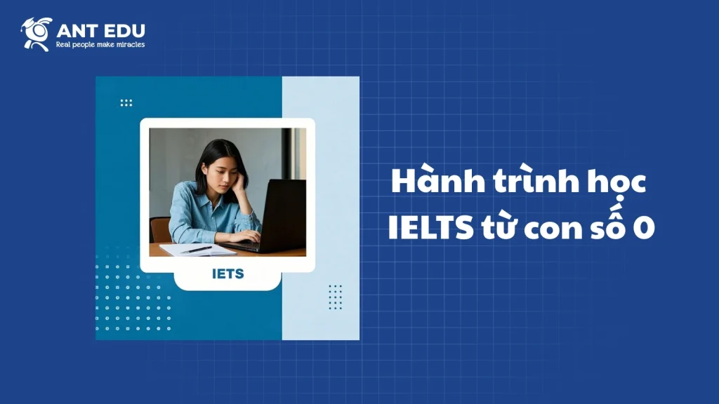 hanh-trinh-hoc-ielts-tu-con-so-0