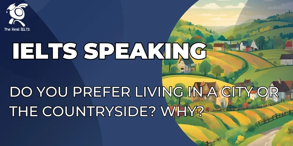 ielts-speaking-do-you-prefer-living-in-a-city