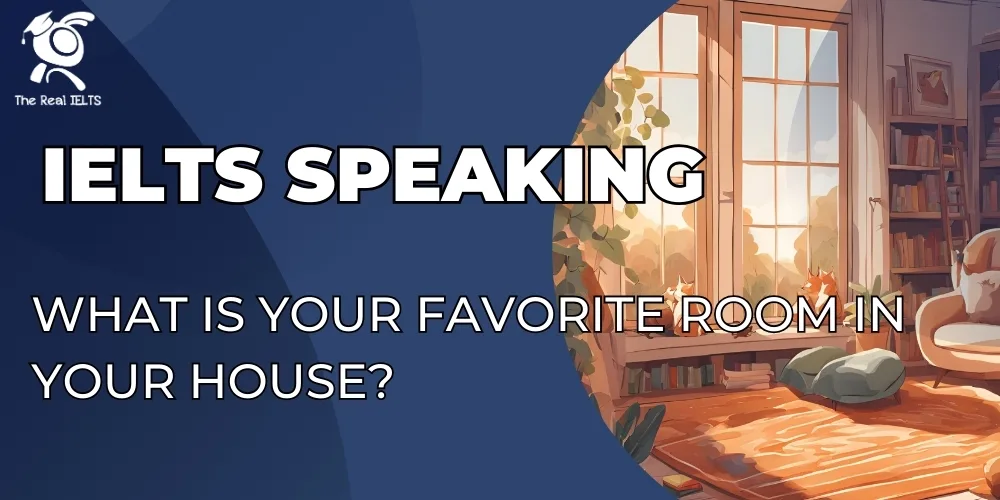 ielts-speaking-what-is-your-favorite-room